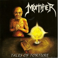 MORTIFIER - Tales Of Torture EP (Vinyl)